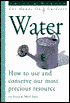 Hands on Gardener Water: How to Use and Conserve Our Most Precious Resource