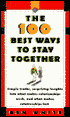 100 Best Ways to Stay Together