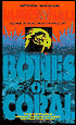 Bones of Coral