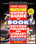 Writer's Guide to Book Editors, Publishers and Literary Agents, 1999-2000: Who They Are, What They Want and How to Win Them Over