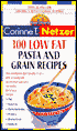 100 Low Fat Pasta and Grain Recipes