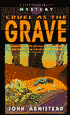 Cruel as the Grave (A Grover Bramlet Mystery)
