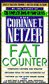 The Corinne T. Netzer Fat Counter