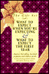 The Gift Set: What to Expect When You're Expecting and What to Expect the First Year