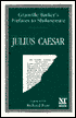 Prefaces to Shakespeare: Julius Caesar