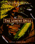 The Lowfat Grill: 175 Surprisingly Succulent Recipes for Meats, Marinades, Vegetables, Sauces and More!