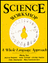 Science Workshop: A Whole Language Approach