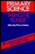Primary Science: Taking the Plunge