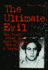 Ultimate Evil: The Truth about the Cult Murders: Son of Sam and Beyond