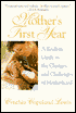 Mother's First Year: A Realistic Guide to the Changes and Challenges of Motherhood