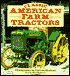 Classic American Farm Tractors