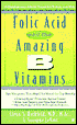 Folic Acid and the Amazing B Vitamins