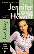 Love Story: The Unauthorized Biography of Jennifer Love Hewitt