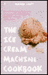 The Ice Cream Machine Cookbook