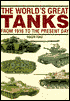 The World's Great Tanks: From 1916 to the Present Day