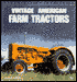 Vintage American Farm Tractors