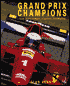 Grand Prix Champions: From Jackie Stewart to Michael Schumacher