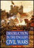 Destruction in the English Civil Wars