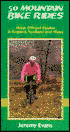 Fifty Mountain Bike Rides: Great Offroad Routes in England, Scotland and Wales