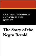 The Story Of The Negro Retold