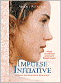Impulse and Initiative (Pride and Prejudice Variation Series)