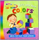 Lift and See Colors (Baby Gold Stars Series)