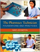 The Pharmacy Technician: Foundations and Practices