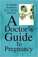 A Doctor's Guide To Pregnancy