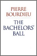 The Bachelors' Ball: The Crisis of Peasant Society in Bearn
