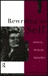 Rewriting the Self: History, Memory, Narrative