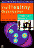 The Healthy Organization: Fairness, Ethics and Effective Management (Essential Business Psychology Series)