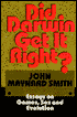 Did Darwin Get It Right?: Essays on Games, Sex and Evolution