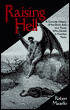 Raising Hell: A Concise History of the Black Arts and Those Who Dared to Practice Them