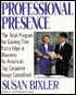 Professional Presence: The Total Program for Gaining That Extra Edge in Business - by America's Top Corporate Image Consultant