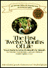 The First Twelve Months of Life: Your Baby's Growth Month by Month: Your Baby's Growth Month by Month