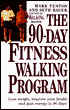 The 90-Day Fitness Walking Program