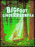 Bigfoot Cinderrrrrella