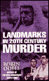 Landmarks in 20th Century Murder