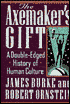The Axemaker's Gift: A Double-Edged History of Human Culture
