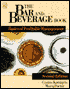 The Bar and Beverage Book: Basics of Profitable Management