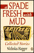 Spade Fresh with Mud