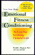 Emotional Fitness Conditioning: An Action Plan for Lifelong Emotional Health