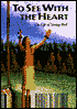To See with the Heart; The Life of Sitting Bull