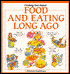 Find out about Food and Eating Long Ago