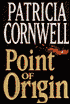 Point of Origin (Kay Scarpetta Series #9)