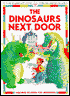 The Dinosaurs Next Door