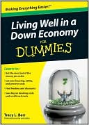 Living Well in a Down Economy For Dummies