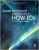Adobe Photoshop Lightroom 2 How-Tos: 100 Essential Techniques