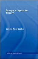Essays In Syntactic Theory
