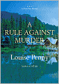 A Rule Against Murder (Armand Gamache Series #4)
